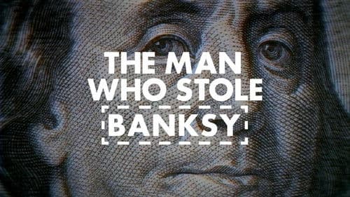 The Man Who Stole Banksy Bild 5