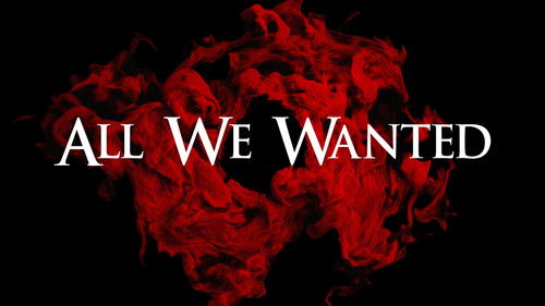 All We Wanted Bild 4