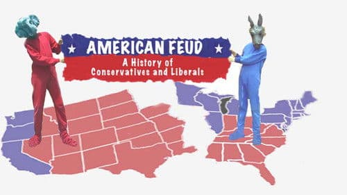 American Feud: A History of Conservatives and Liberals Bild 1