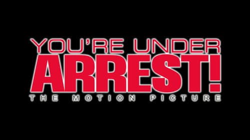 You’re Under Arrest: The Motion Picture Bild 2