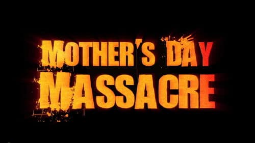 Mother's Day Massacre Bild 5
