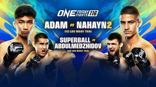ONE Friday Fights 116: Adam vs. Nahayn 2 Bild 1