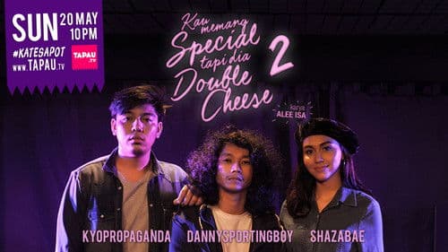 Kau Memang Special Tapi Dia Double Cheese Bild 1