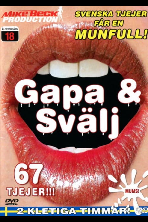 Gapa & svälj