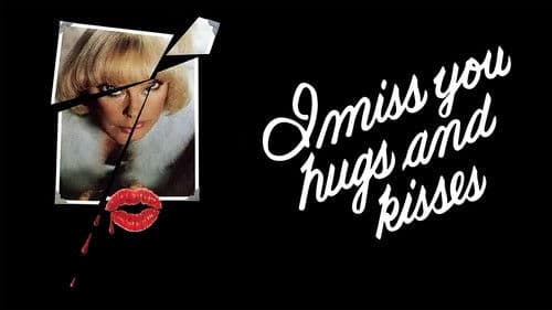 I Miss You, Hugs and Kisses Bild 3