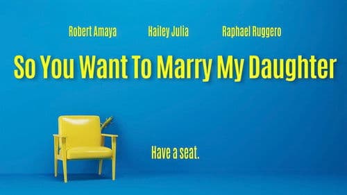 So You Want To Marry My Daughter Bild 1