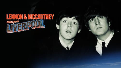 Lennon & McCartney: Hello From Liverpool Bild 1