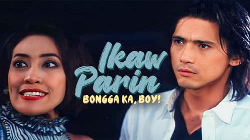 Ikaw Pa Rin: Bongga Ka Boy! Bild 1