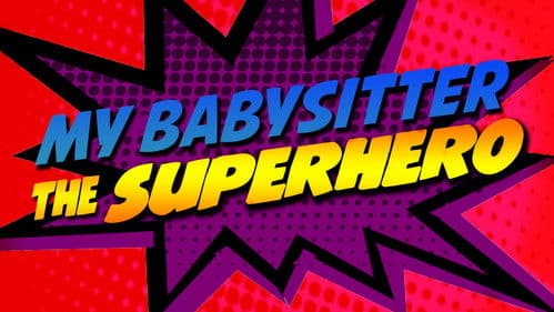 My Babysitter the Super Hero Bild 2