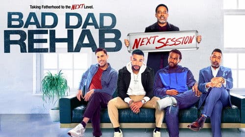 Bad Dad Rehab: The Next Session Bild 5