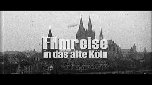 Filmreise in das alte Köln Bild 1