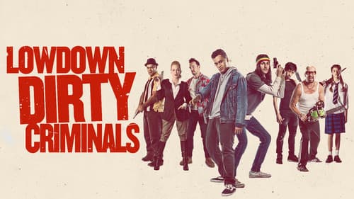Lowdown Dirty Criminals Bild 2