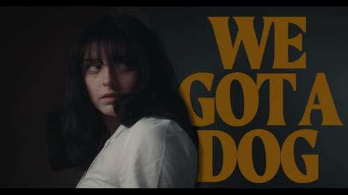 We Got A Dog Bild 1