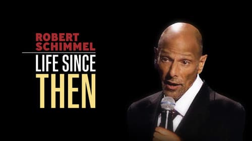Robert Schimmel: Life Since Then Bild 1