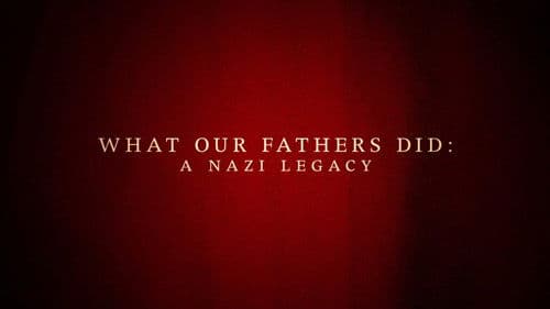 What Our Fathers Did: A Nazi Legacy Bild 1
