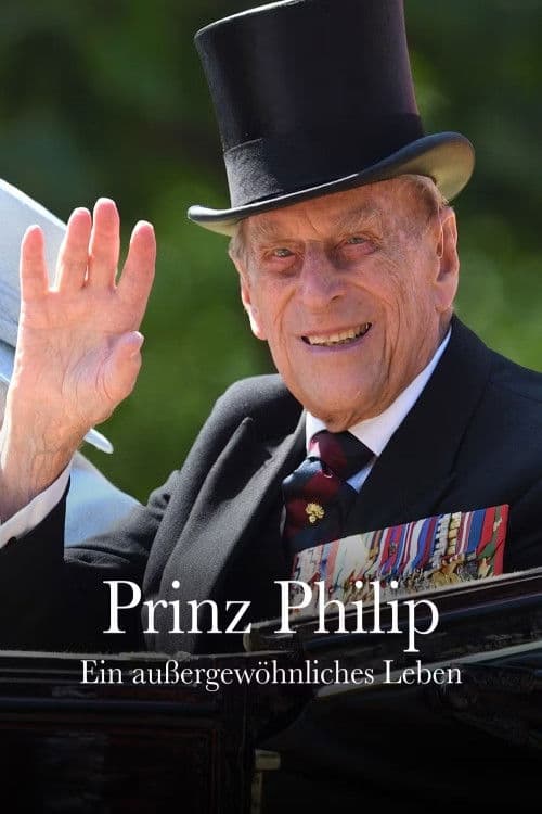 Prinz Philip: Ein außergewöhnliches Leben