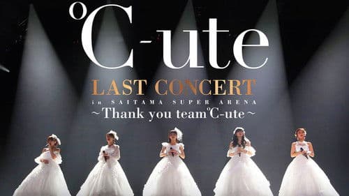 ℃-ute ラストコンサート in さいたま スーパーアリーナ 〜Thank you team ℃-ute〜 Bild 1