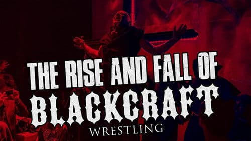 The Rise and Fall of Blackcraft Wrestling Bild 1