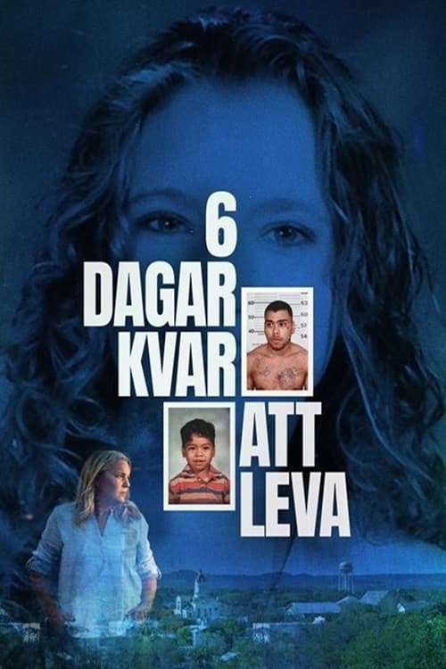 6 dagar kvar att leva