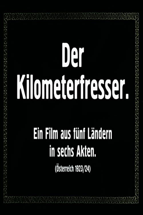 Der Kilometerfresser