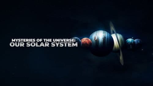 Mysteries of the Universe: Our Solar System Bild 2