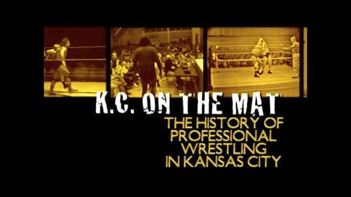K.C. On The Mat: The History of Professional Wrestling In Kansas City Bild 1