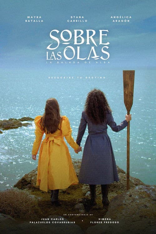 Sobre las Olas: La Balada de Alba