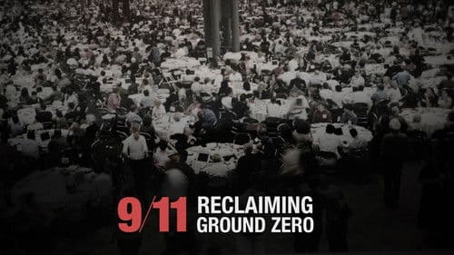 9/11: Reclaiming Ground Zero Bild 2