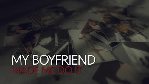 My Boyfriend Made Me Do It Bild 3