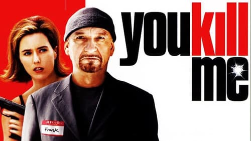 You Kill Me Bild 1