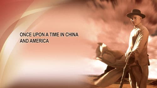 Once Upon a Time in China & America Bild 1