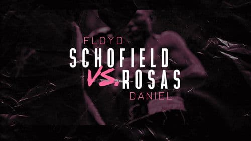 Floyd Schofield vs. Daniel Rosas Bild 3