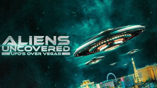 Aliens Uncovered: UFOs Over Vegas Bild 1