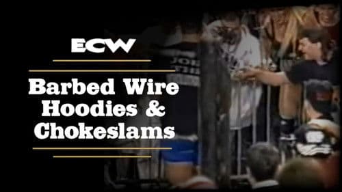 ECW Barbed Wire, Hoodies and Chokeslams Bild 3