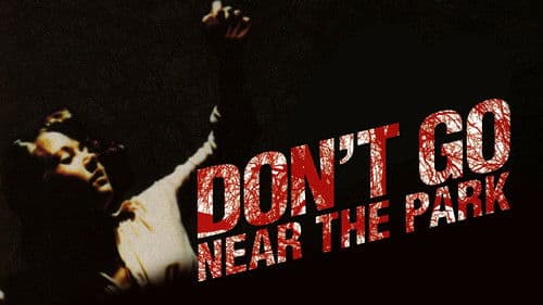 Don't Go Near the Park Bild 6