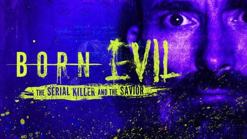 Born Evil: The Serial Killer and the Savior Bild 2