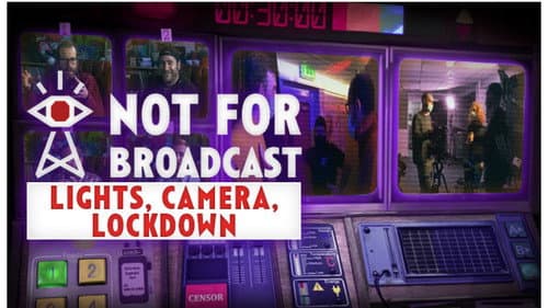 Not For Broadcast: Lights, Camera, Lockdown Bild 1