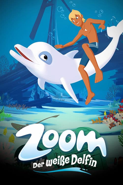 Zoom - Der weiße Delfin