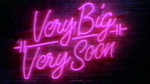 Very Big Very Soon Bild 1