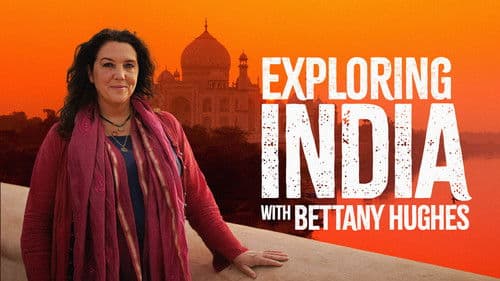 Exploring India's Treasures: Bettany Hughes Bild 8