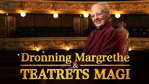 Dronning Margrethe & teatrets magi Bild 1