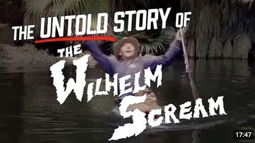 The Untold Story Of The Wilhelm Scream Bild 1