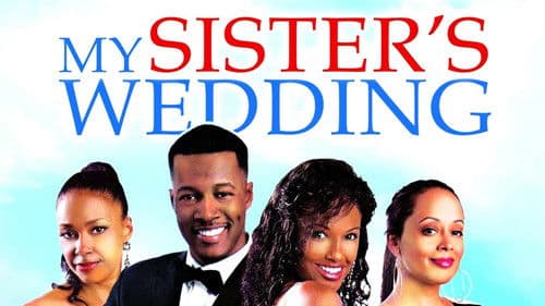 My Sister's Wedding Bild 1