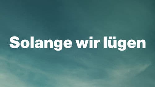 Solange Wir Lügen Bild 8