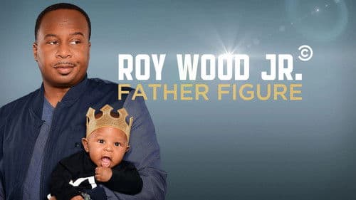 Roy Wood Jr.: Father Figure Bild 1