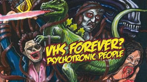 VHS Forever? | Psychotronic People Bild 2