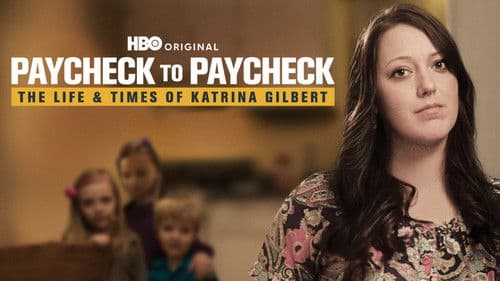 Paycheck to Paycheck: The Life & Times of Katrina Gilbert Bild 1