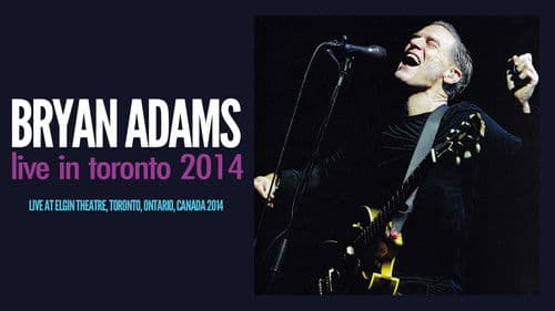Bryan Adams - Live in Toronto 2014 Bild 1