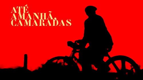 Até Amanhã, Camaradas Bild 1