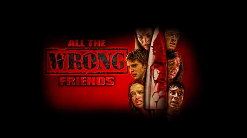 All the Wrong Friends Bild 2